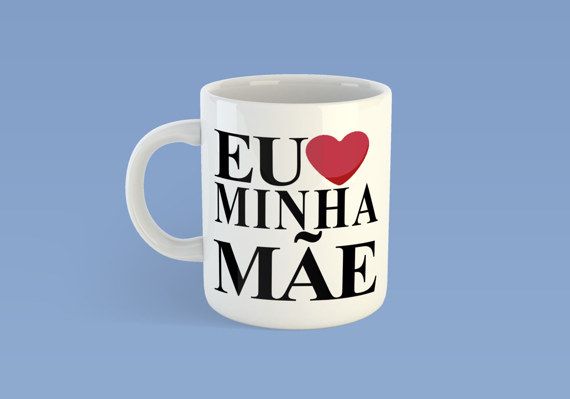 Caneca - Eu amo minha mãe