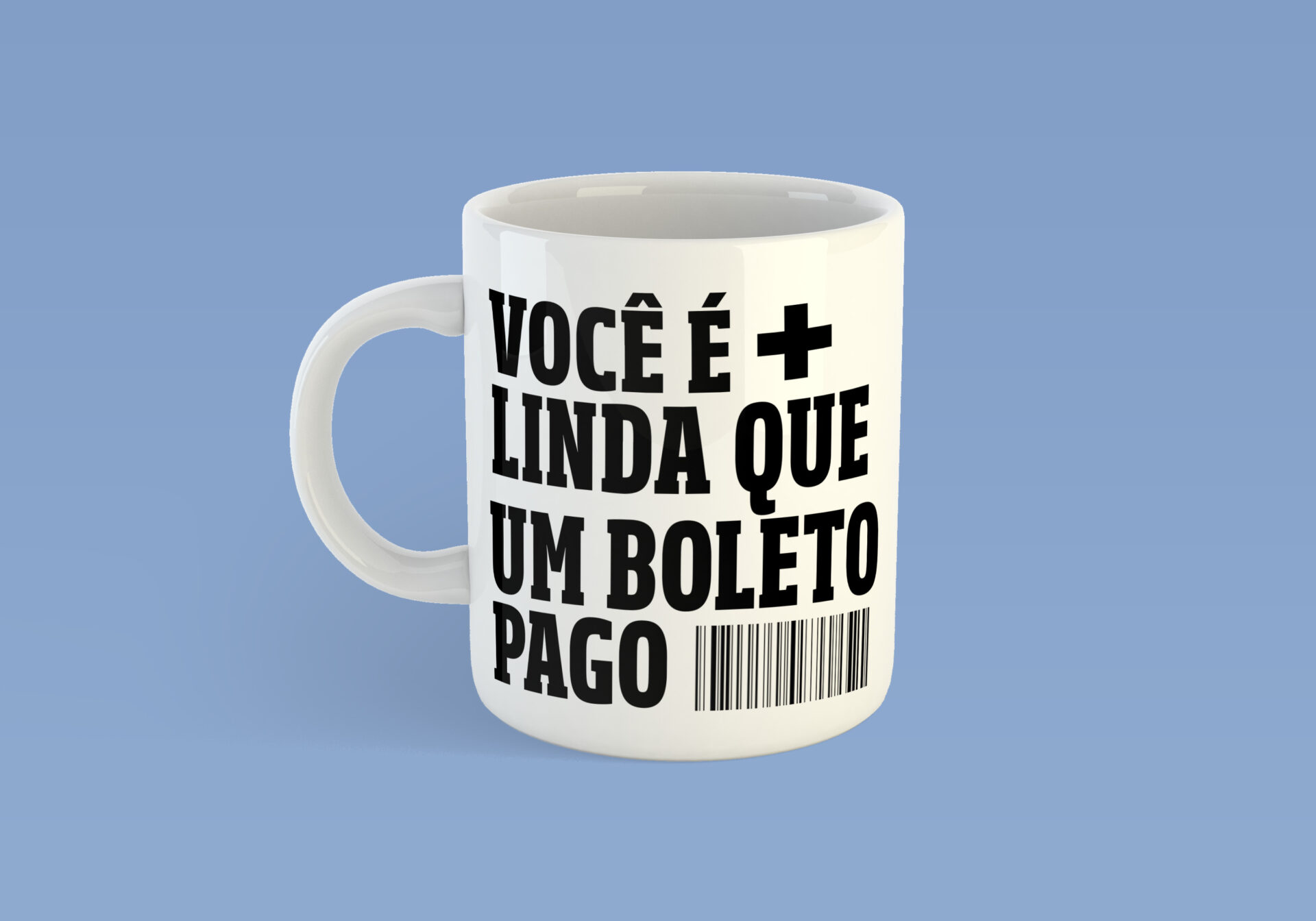Caneca - Você é mais linda que boleto pago